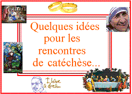 Quelques idées pour le cate et catéchèse...